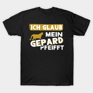 Gepard Spruch Druck Tier Raubkatze Geschenk T-Shirt